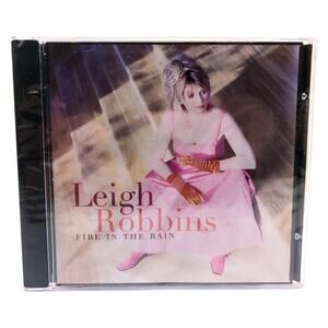 Leigh Robbins Fire In The Rain Album CD Brand New Sealed 2000 Jack Attack Record
